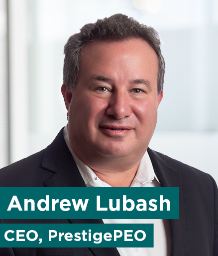 Andrew Lubash, CEO, PrestigePEO