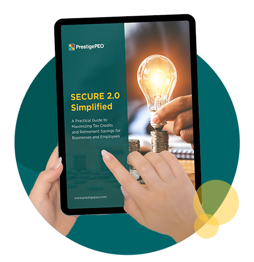 prestigepeo-secure-2-ebook-lp-comp Download Your Free Guide: SECURE 2.0 Made Simple