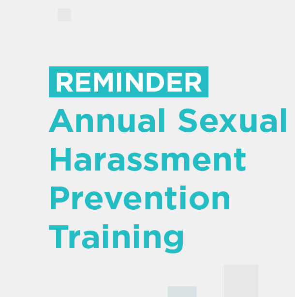 Reminder: Annual Sexual Harassment Prevention Training
