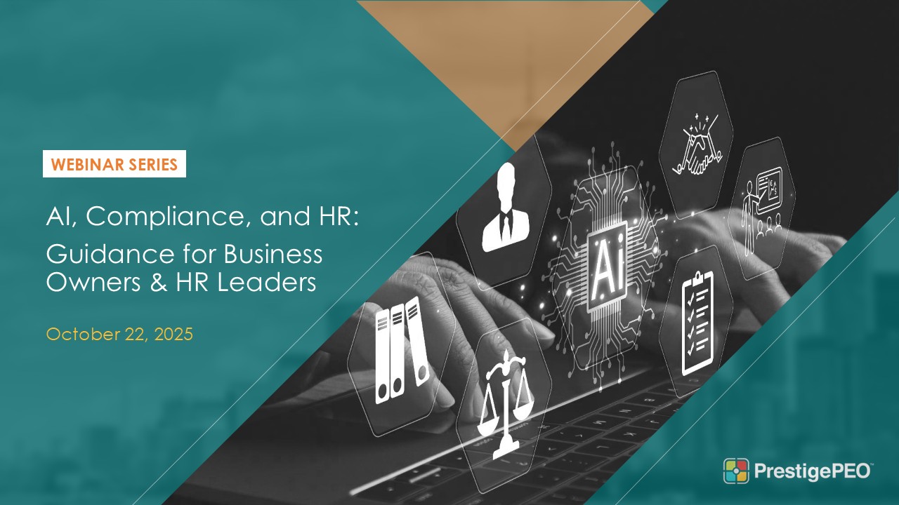 PrestigePEO Presents: AI, Compliance, and HR: Guidance for Business Owners & HR Leaders Header Image