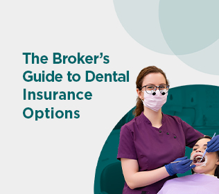 The Broker’s Guide to Dental Insurance Options That Strengthen Employee Benefits