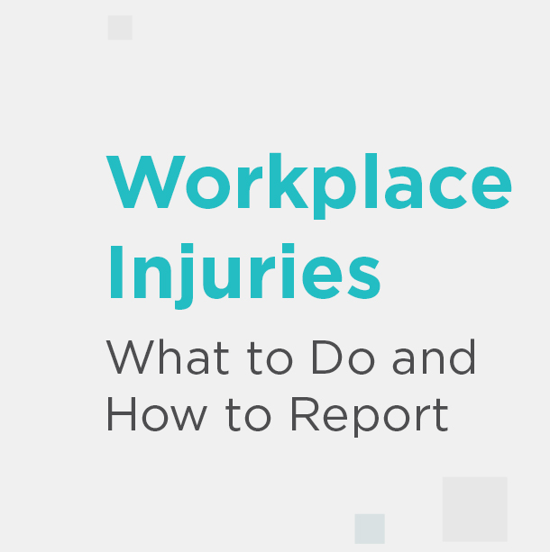 Insights_Featured_Image_banner_022426_01 Workplace Injuries: What to Do and How to Report